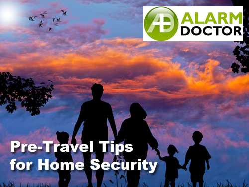 Pre-Travel Tips for Home Security