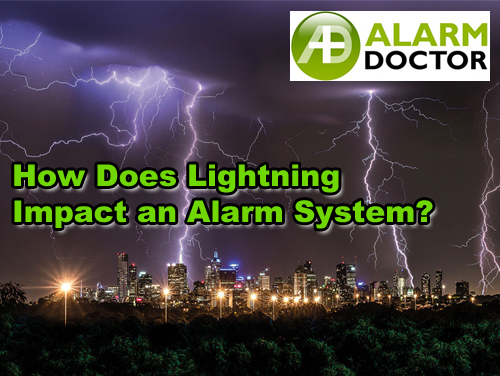 How Does Lightning Impact an Alarm System?